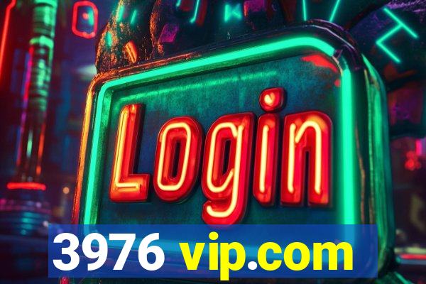 3976 vip.com
